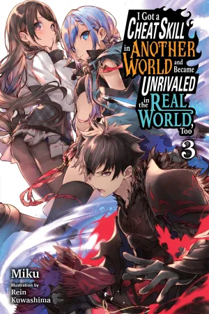 I Got a Cheat Skill in Another World and Became Unrivaled in the Real World, Too Volume 3 Manga Exclusive Drop Series Limited Edition Drop