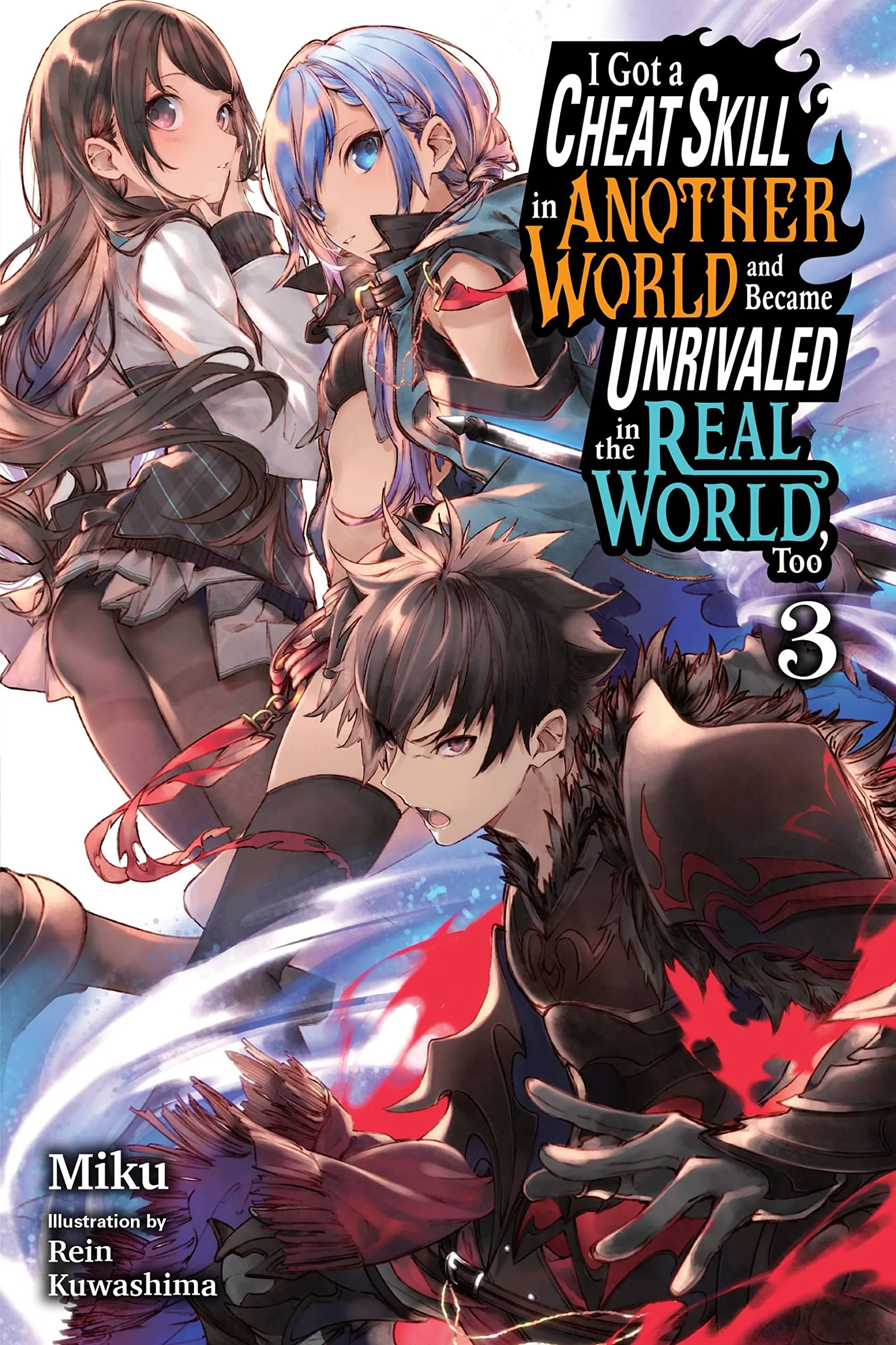 I Got a Cheat Skill in Another World and Became Unrivaled in the Real World, Too Volume 3 Manga Exclusive Drop Series Limited Edition Drop
